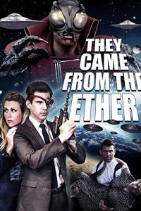 They Came from the Ether
