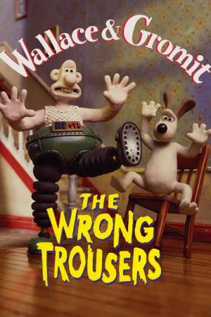 Wallace & Gromit: The Wrong Trousers