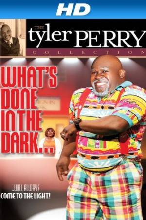 What’s Done in the Dark