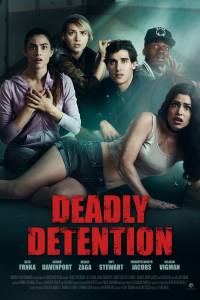 Deadly Detention