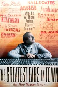 The Greatest Ears in Town: The Arif Mardin Story
