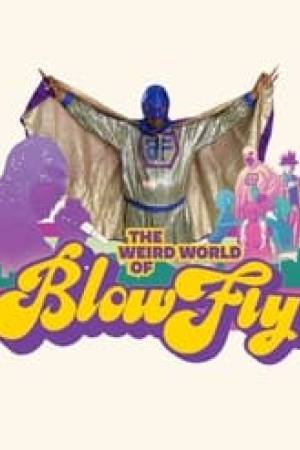 The Weird World of Blowfly