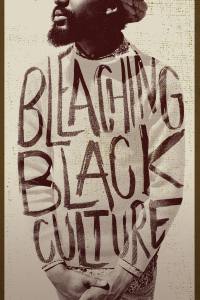 Bleaching Black Culture