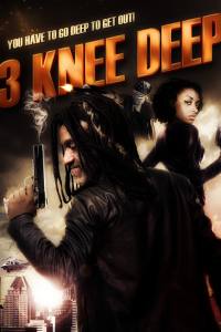 3 Knee Deep