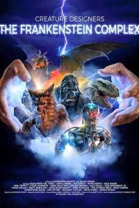 Creature Designers – The Frankenstein Complex