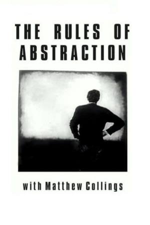 The Rules of Abstraction with Matthew Collings