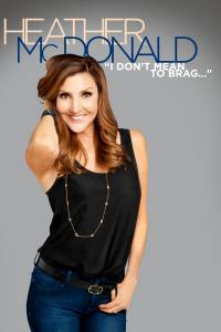 Heather McDonald: I Don’t Mean to Brag
