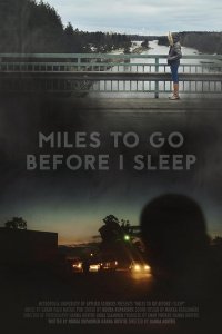 Miles to Go Before I Sleep