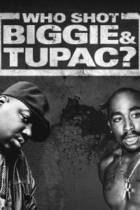 Who Shot Biggie & Tupac?