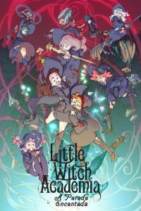 Little Witch Academia: The Enchanted Parade