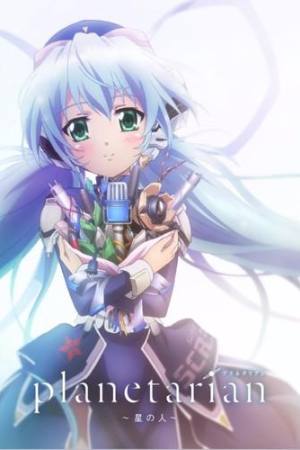 Planetarian: Storyteller of the Stars