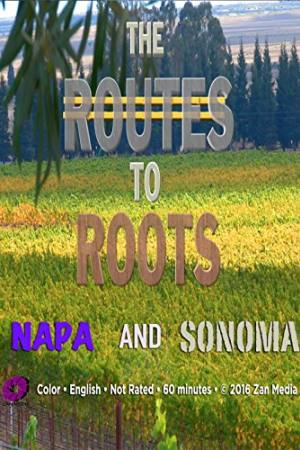 The Routes to Roots: Napa and Sonoma