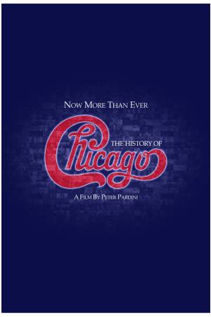 Now More Than Ever: The History of Chicago