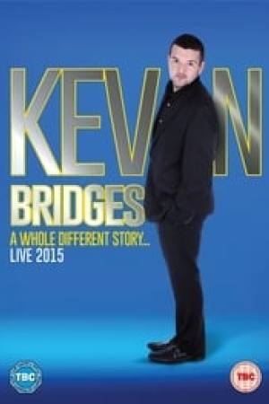 Kevin Bridges: A Whole Different Story