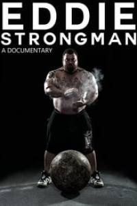 Eddie – Strongman