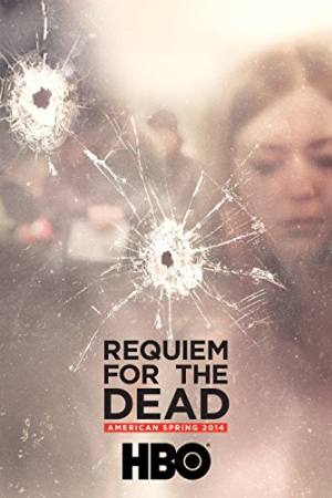 Requiem for the Dead: American Spring 2014