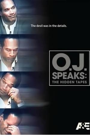 O.J. Speaks: The Hidden Tapes