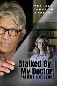 Stalked by My Doctor: Patient’s Revenge