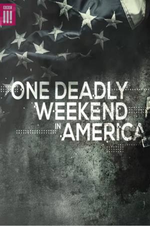 One Deadly Weekend in America