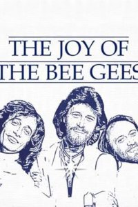 The Joy of the Bee Gees