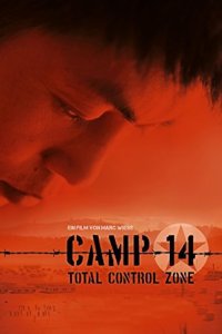 Camp 14: Total Control Zone