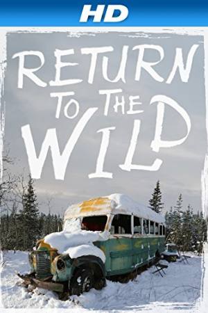 Return to the Wild: The Chris McCandless Story