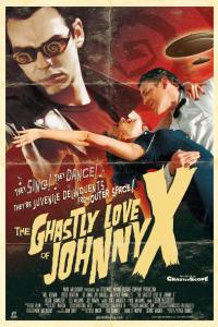 The Ghastly Love of Johnny X