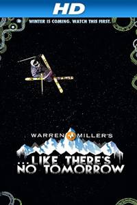 Like There’s No Tomorrow