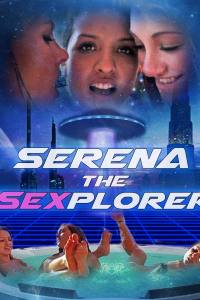 Serena the Sexplorer