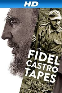 The Fidel Castro Tapes