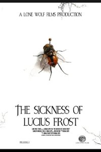 The Sickness of Lucius Frost