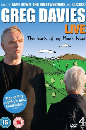 Greg Davies Live: The Back of My Mum’s Head