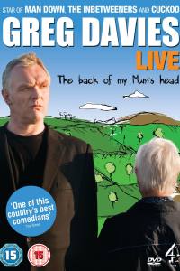 Greg Davies Live: The Back of My Mum’s Head