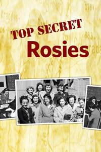 Top Secret Rosies: The Female ‘Computers’ of WWII