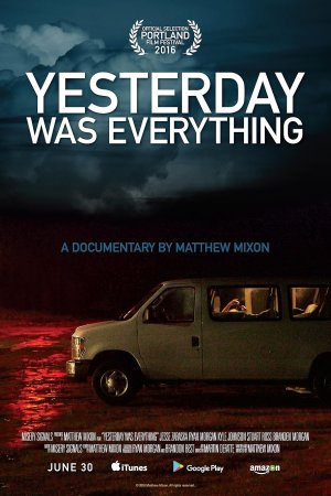 Yesterday Was Everything