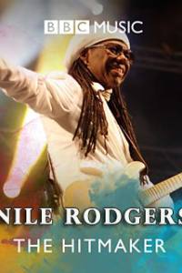 Nile Rodgers: The Hitmaker