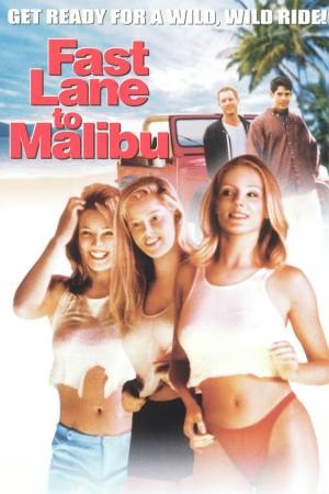 Fast Lane to Malibu