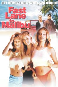 Fast Lane to Malibu