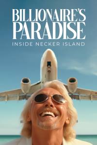 Billionaire’s Paradise: Inside Necker Island