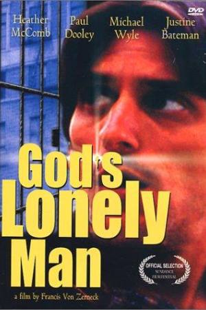 God’s Lonely Man