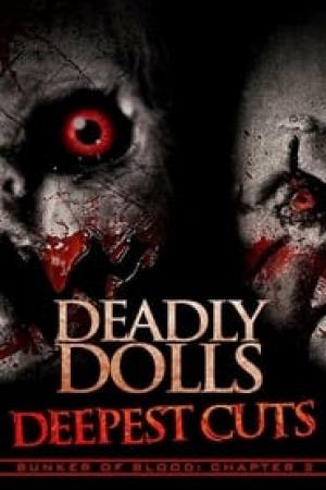 Bunker of Blood: Chapter 2 – Deadly Dolls: Deepest Cuts