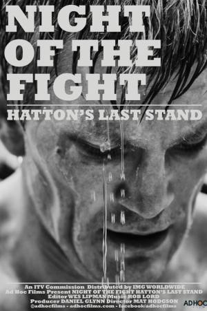 Night of the Fight: Hatton’s Last Stand