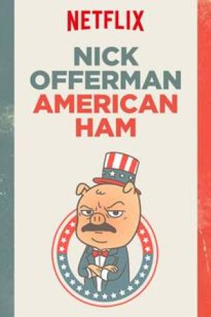 Nick Offerman: American Ham