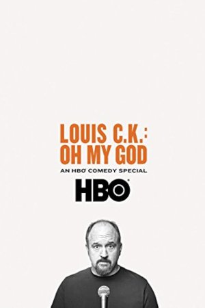 Louis C.K. Oh My God