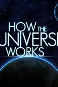 How the Universe Works Season 4 Episode 8