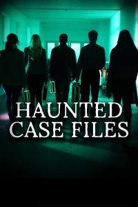 Haunted Case Files