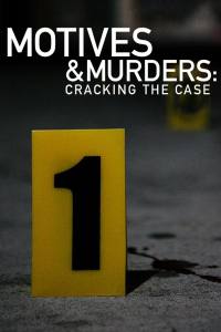 Motives & Murders: Cracking the Case