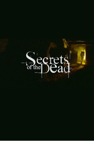 Secrets of the Dead
