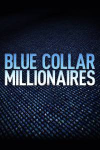 Blue Collar Millionaires