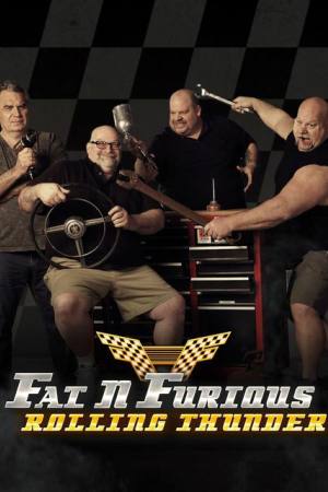 Fat N’ Furious: Rolling Thunder